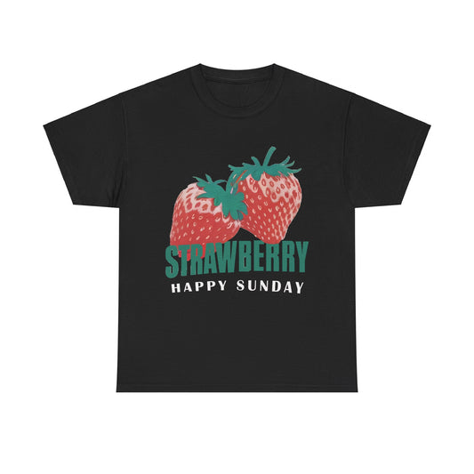 Strawberry fruit Happy Sunday Unisex Heavy Cotton Tee